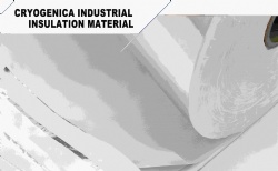 Cryogenic Industrial Insulation Materials